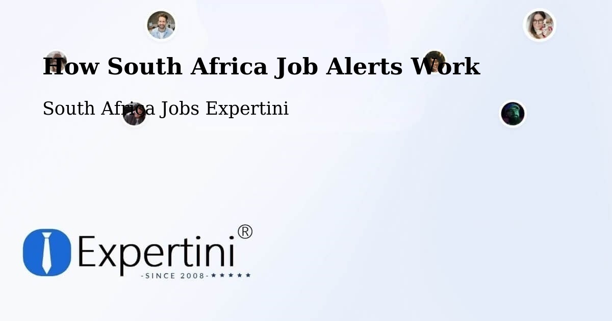 How South Africa Job Alerts Work - South Africa Jobs Expertini