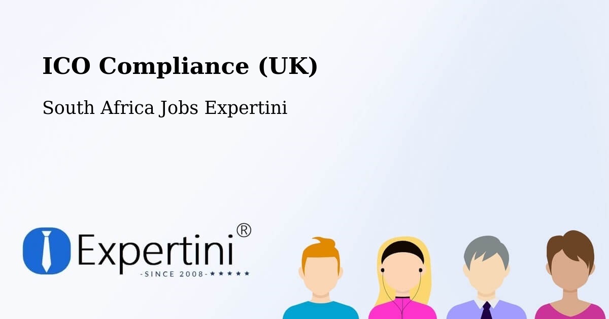 UK Data Protection & ICO Compliance – Ilinge - South Africa Jobs Expertini